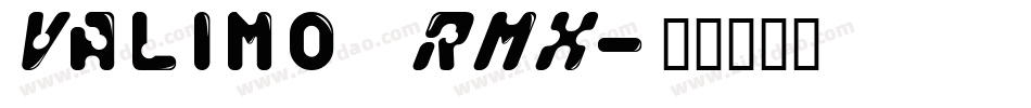 Valimo RMX字体转换